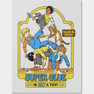 Super Glue Is Not A Toy Posters and Art